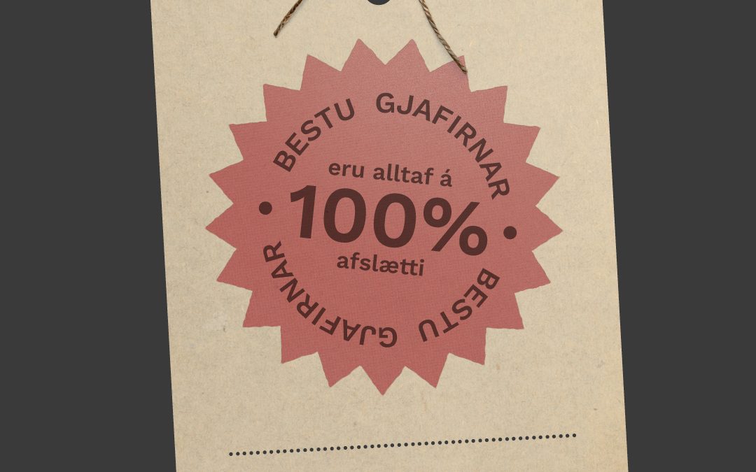 Bestu gjafirnar eru alltaf á 100% afslætti